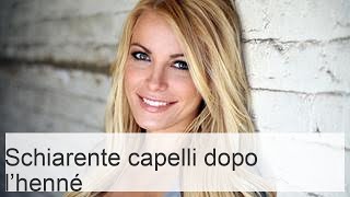 Sbiancamento dei capelli dopo lhenné come schiarire lhenné sui capelli le migliori ricette [upl. by Merci]