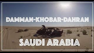 Travel vlog Damman Khobar amp Dhahran  Saudi Arabia [upl. by Reynolds661]