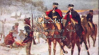 American Revolutionary Song Chester  William Billings [upl. by Nnaasil]