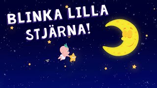 Blinka Lilla Stjärna Där  Barnvisor på Svenska [upl. by Cory]