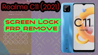 Realme C11 2021 RMX3231 Screen Lock and FRP Remove [upl. by Irihs]