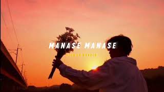 Manase Manase  Slowed  Reverb   Soul Vibez [upl. by Delano486]