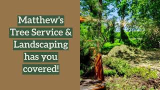 Matthews Tree Service Landscaping [upl. by Erena]