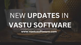 New Updates in Vastu Software  vastusoftwarecom [upl. by Elyagiba]