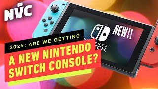 Is 2024 the Year of the Nintendo Switch Successor  NVC 692 [upl. by Celeste532]