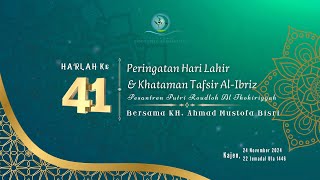 Peringatan Hari Lahir Ke 41 amp Khatman Tafsir AlIbriz PP Putri Raudloh Al Thohiriyyah 241124 [upl. by Holsworth526]