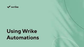 Using Wrike Automations [upl. by Markiv221]