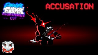 ACCUSATION  Friday Night Funkin Nightmares OST [upl. by Naol]