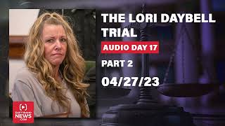 LISTEN  PART 2 Day 17 of Lori Vallow Daybell trial [upl. by Tasiana]