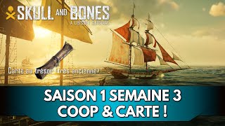 Skull and Bones FR  Saison 1 Semaine 3 Coop amp Carte au Trésor très Ancienne [upl. by Alludba968]