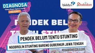 Ngobrolin Stunting Bareng Gubernur Jawa Tengah Pak Ganjar Pranowo  DIAGNOSA Keliling Tegal [upl. by Aldwon]