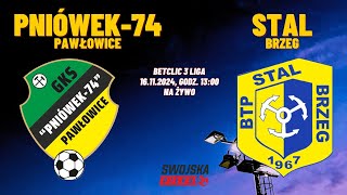 NA ŻYWO GKS PNIÓWEK74 PAWŁOWICE  BTP STAL BRZEG [upl. by Pearline849]