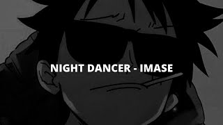 NIGHT DANCER  IMASE 『 Audio Edit 』 [upl. by Ym]