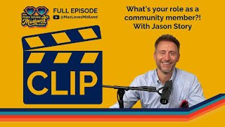 What Is Your Role In The Community Of Midland Michigan  With Jason Story [upl. by Beverlee765]