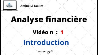 Analyse Financière  Introduction [upl. by Romilda706]