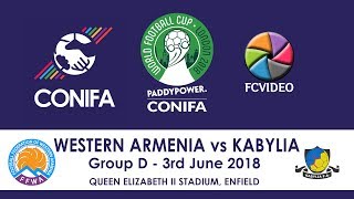 CONIFA World Football Cup 2018  Western Armenia v Kabylia  Extended Highlights [upl. by Rialcnis]