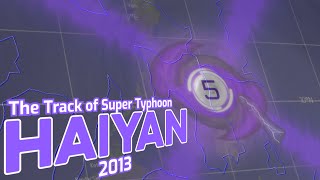 The Track of Super Typhoon Haiyan v2 [upl. by Kast]