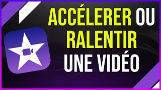 Comment Accélérer ou Ralentir un Clip Vidéo sur iMovie [upl. by Anah]