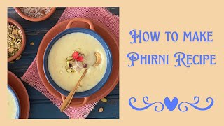 How to Make Phirni Recipe at Home Traditional amp Delicious [upl. by Stern]