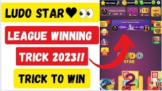 Ludo star league win trick 2023  Ludo star coin trick 2023  Ludo star league top [upl. by Orian606]