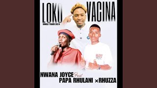 Loko va cina feat Papa Rhulani amp Rhuza The Prod [upl. by Cyril]