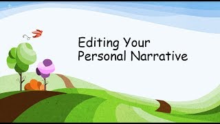 Editing your Personal Narrative [upl. by Tabatha]