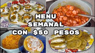 MENU SEMANAL CON 50 PESOS MAS BARATO IMPOSIBLEABI CEA [upl. by Ahsiekar]