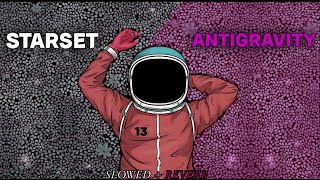 Starset  Antigravity  slowed  reverb [upl. by Nosnhoj157]