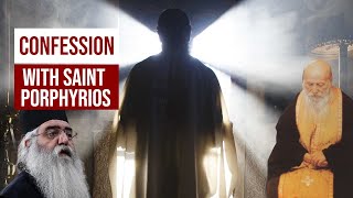 A quotGeneral Confessionquot with Saint Porphyrios the healing power of the Sacrament of Confession [upl. by Limbert769]