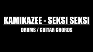 Kamikazee  Seksi Seksi Drum Tracks Lyrics Chords [upl. by Okeim]