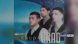 Grupa Grad  Grad [upl. by Goldfarb851]