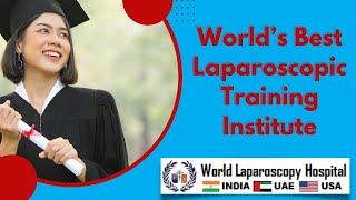 World Laparoscopy Hospital Worlds Best Laparoscopic Training Institute Where Surgeon Become Expert [upl. by Nosnarb]