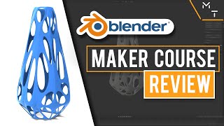 Learning Blender For 3D Printing Course Review [upl. by Aiekan]