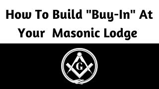 How To Build quotBuy Inquot At Your Masonic Lodge [upl. by Nlycaj]