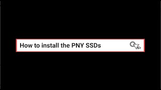 How to install the PNY SSDs [upl. by Giusto]