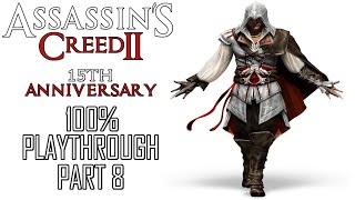 Assassins Creed II  15th Anniversary  100 Playthrough  Part 8 of 9 [upl. by Gilead]