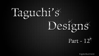 Signal to Noise ratio for Taguchi Dynamic design  Best viewed at 720p HD  Part 12 0f 16 [upl. by Lemire267]