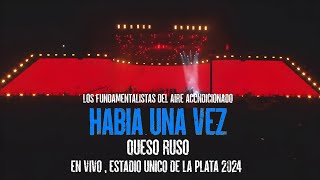 Los Fundamentalistas Del Aire Acondicionado  Queso Ruso En Vivo  Estadio Unico De La Plata 2024 [upl. by Mainis]