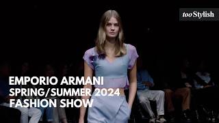 Emporio Armani Fashion Show  SpringSummer 2024 4K  tooStylish [upl. by Karylin501]