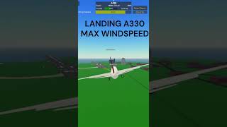 Landing The A330 ON MAX CROSSWIND SPEED [upl. by Renat835]