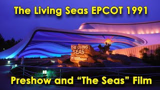 The Living Seas 1991 EPCOT Preshow Atrium and Film quotThe Seasquot  The Deluge [upl. by Natal455]