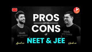 Pros amp Cons JEE and NEET  JEE vs NEET🔥  Which One to Choose JEE or NEET 🤔 Harsh and Amrit Sir [upl. by Aikemit]