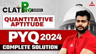 CLAT 2024  QUANTITATIVE APTITUDE  PYQ  Complete solution  Part 2 [upl. by Wat]