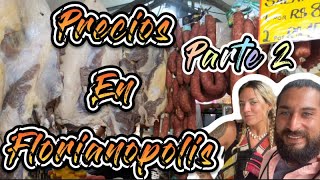 PRECIOS EN FLORIANOPOLIS PARTE 2 [upl. by Nathaniel]