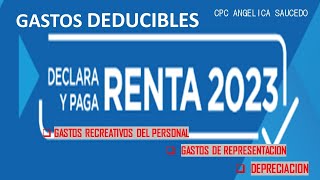 GASTOS DEDUCIBLE GASTO DE REPRESENTACIONGASTOS RECREATIVOS DEL PERSONAL  DEPRECIACION DE BIENES [upl. by Halle]