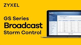 Zyxel GS Switch Series  How to Setup Broadcast Storm Control [upl. by Alleciram]