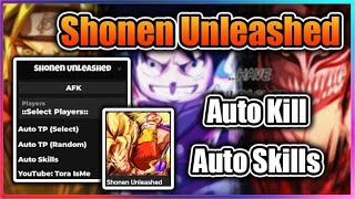 🔥NEW Shonen Unleashed Script  Auto Kill Player  Auto Skills [upl. by Assylem]