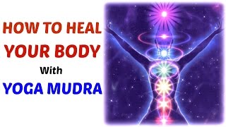 How to use Yoga Mudras to heal ANY ailment  MUST WATCH [upl. by Nahamas]