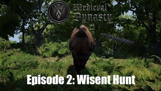 Medieval Dynasty  Episode 2  Wisent Hunt [upl. by Dnomyaw481]