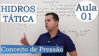 Hidrostática Conceito de Pressão  Aula 01 [upl. by Derman]